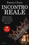 Copertina libro <b>Incontro reale<br></b>(titolo originale o altro titolo: <i>Royally matched</i>)