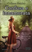 Copertina libro <b>Confusa e innamorata<br></b>(titolo originale o altro titolo: <i>Close enough to touch</i>)
