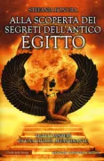 Copertina libro <b>Alla scoperta dei segreti dell'antico Egitto</b>