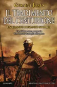 Copertina libro <b>Il tradimento del centurione<br></b>(titolo originale o altro titolo: <i>Blood forest</i>)