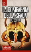 Copertina libro <b>La Compagnia della spada<br></b>(titolo originale o altro titolo: <i>The grim company</i>)