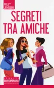 Copertina libro <b>Segreti tra amiche<br></b>(titolo originale o altro titolo: <i>White wedding</i>)