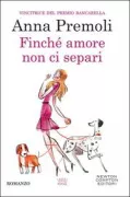 Copertina libro <b>Finché amore non ci separi</b>