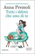 Copertina libro <b>Tutti i difetti che amo di te</b>