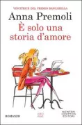 Copertina libro <b>E' solo una storia d'amore<br></b>(titolo originale o altro titolo: <i>È solo una storia d’amore</i>)