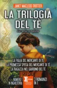 Copertina libro <b>La trilogia del tè<br></b>(titolo originale o altro titolo: <i>The tea planter's daughter</i>)