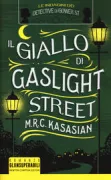 Copertina libro <b>Il giallo di Gaslight Street<br></b>(titolo originale o altro titolo: <i>The secrets of Gaslight Lane</i>)