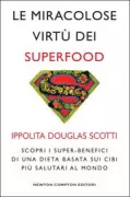 Copertina libro <b>Le miracolose virtù dei superfood</b>