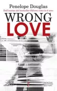 Copertina libro <b>Wrong love<br></b>(titolo originale o altro titolo: <i>Misconduct</i>)