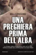 Copertina libro <b>Una preghiera prima dell'alba<br></b>(titolo originale o altro titolo: <i>A prayer before dawn</i>)