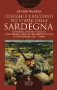 Copertina libro <b>I luoghi e i racconti più strani della Sardegna</b>