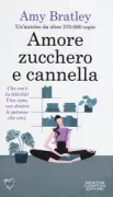 Copertina libro <b>Amore, zucchero e cannella<br></b>(titolo originale o altro titolo: <i>The girl's guide to homemaking</i>)