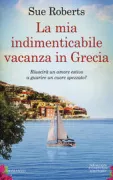 Copertina libro <b>La mia indimenticabile vacanza in Grecia<br></b>(titolo originale o altro titolo: <i>My big greek summer</i>)