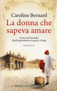 Copertina libro <b>La donna che sapeva amare<br></b>(titolo originale o altro titolo: <i>Die Muse von Wien</i>)