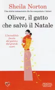 Copertina libro <b>Oliver, il gatto che salvò il Natale<br></b>(titolo originale o altro titolo: <i>Oliver The Cat Who Saved Christmas</i>)