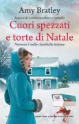 Copertina libro <b>Cuori spezzati e torte di natale<br></b>(titolo originale o altro titolo: <i>Heartaches and Christmas Cakes</i>)