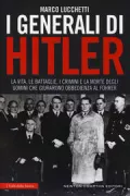 Copertina libro <b>I generali di Hitler</b>