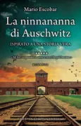 Copertina libro <b>La ninnananna di Auschwitz<br></b>(titolo originale o altro titolo: <i>Cancion de cuna de Auschwitz</i>)