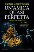 Copertina libro <b>Un'amica quasi perfetta<br></b>(titolo originale o altro titolo: <i>The perfect friend</i>)