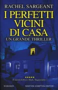 Copertina libro <b>I perfetti vicini di casa<br></b>(titolo originale o altro titolo: <i>The perfect neighbours</i>)