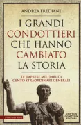 Copertina libro <b>I grandi condottieri che hanno cambiato la storia</b>
