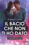 Copertina libro <b>Il bacio che non ti ho dato</b>