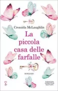 Copertina libro <b>La piccola casa delle farfalle<br></b>(titolo originale o altro titolo: <i>The house of Birds and Butterflies</i>)
