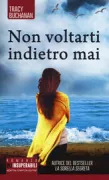 Copertina libro <b>Non voltarti indietro mai<br></b>(titolo originale o altro titolo: <i>No turning back</i>)