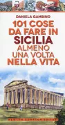 Copertina libro <b>101 cose da fare in Sicilia almeno una volta nella vita</b>