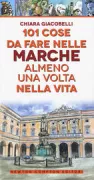 Copertina libro <b>101 cose da fare nelle Marche almeno una volta nella vita</b>