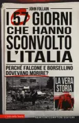 Copertina libro <b>I 57 giorni che hanno sconvolto l'Italia<br></b>(titolo originale o altro titolo: <i>Vendetta. The mafia judge Falcone, and the quest for Justice</i>)