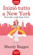 Copertina libro <b>Iniziò tutto a New York<br></b>(titolo originale o altro titolo: <i>One wish in Manhattan</i>)