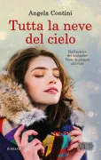 Copertina libro <b>Tutta la neve del cielo</b>