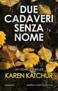 Copertina libro <b>Due cadaveri senza nome<br></b>(titolo originale o altro titolo: <i>River bodies</i>)