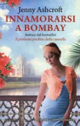 Copertina libro <b>Innamorarsi a Bombay<br></b>(titolo originale o altro titolo: <i>Meet me in Bombay</i>)