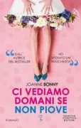 Copertina libro <b>Ci vediamo domani se non piove</b>