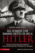 Copertina libro <b>Gli uomini che hanno detto di no a Hitler<br></b>(titolo originale o altro titolo: <i>Nein! Standing up to Hitler: 1935-1944</i>)