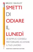 Copertina libro <b>Smetti di odiare il lunedì<br></b>(titolo originale o altro titolo: <i>The joy of work</i>)