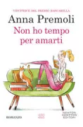 Copertina libro <b>Non ho tempo per amarti</b>