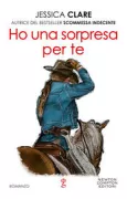 Copertina libro <b>Ho una sorpresa per te<br></b>(titolo originale o altro titolo: <i>The cowboy and his baby</i>)