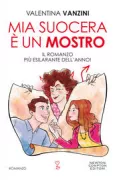 Copertina libro <b>Mia suocera è un mostro</b>
