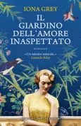 Copertina libro <b>Il giardino dell'amore inaspettato<br></b>(titolo originale o altro titolo: <i>The glittering hour</i>)