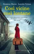 Copertina libro <b>Così vicine così lontane<br></b>(titolo originale o altro titolo: <i>Home front girls</i>)