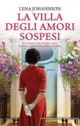 Copertina libro <b>La villa degli amori sospesi<br></b>(titolo originale o altro titolo: <i>Die Villa an der Elbchaussee</i>)