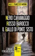 Copertina libro <b>Nero Caravaggio Rosso barocco Il giallo di Ponte Sisto</b>