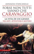 Copertina libro <b>Forse non tutti sanno che Caravaggio</b>