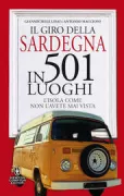 Copertina libro <b>Il giro della Sardegna in 501 luoghi</b>