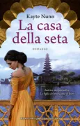 Copertina libro <b>La casa della seta<br></b>(titolo originale o altro titolo: <i>The silk house</i>)