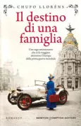 Copertina libro <b>Il destino di una famiglia<br></b>(titolo originale o altro titolo: <i>El destino de los heroes</i>)