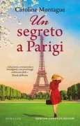 Copertina libro <b>Un segreto a Parigi<br></b>(titolo originale o altro titolo: <i>A Paris secret</i>)